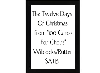 The Twelve Days Of Christmas (from 100 Carols for Choirs) Willcocks-Rutter
