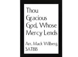 Thou Gracious God Whose Mercy Lends