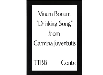 Vinum Bonum (Drinking Song from Carmina Juventutis) Conte