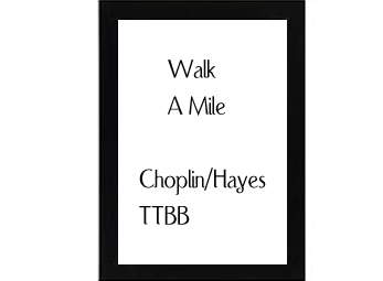 Walk A Mile Choplin-Hayes