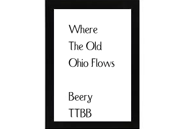 Where The Old Ohio Flows Beery