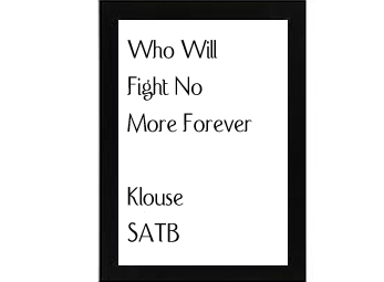 Who Will Fight No More Forever Klouse