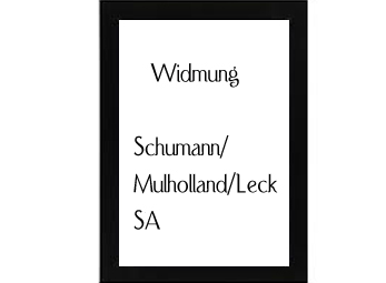 Widmung Schumann-Mulholland-Leck